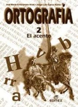 portada Ortografia 2 el Acento (Editex) (in Spanish)