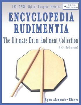 portada Encyclopedia Rudimentia: The Ultimate Drum Rudiment Collection (in English)