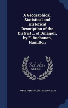 portada A Geographical, Statistical and Historical Description of the District ... of Dinajpur, by F. Buchanan, Hamilton