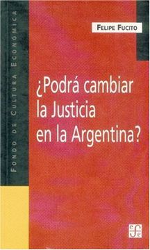 portada Podrá Cambiar la Justicia en la Argentina?