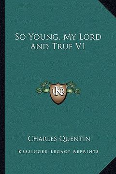 portada so young, my lord and true v1 (en Inglés)