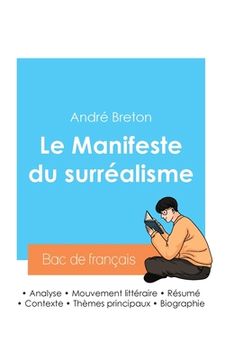 portada Réussir son Bac de français 2024: Analyse du Manifeste du surréalisme de André Breton (in French)
