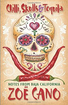 portada Chilli, Skulls & Tequila: Notes from Baja California