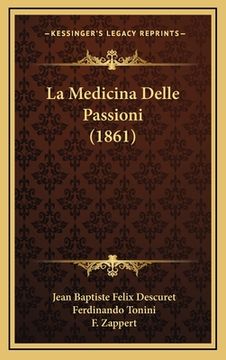 portada La Medicina Delle Passioni (1861) (en Italiano)