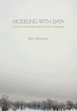 portada Modeling With Data: Tools and Techniques for Scientific Computing (en Inglés)
