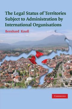portada The Legal Status of Territories Subject to Administration by International Organisations (en Inglés)
