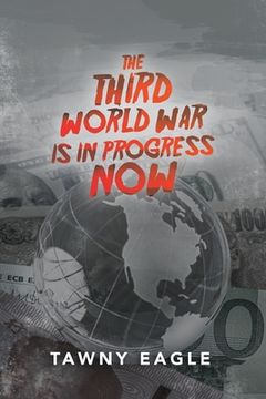 portada The Third World War Is in Progress Now (en Inglés)