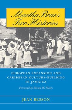 portada Martha Brae's two Histories: European Expansion and Caribbean Culture-Building in Jamaica (in English)