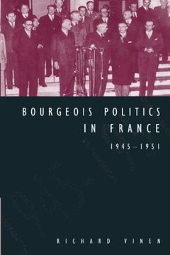 portada Bourgeois Politics in France, 1945-1951 (en Inglés)