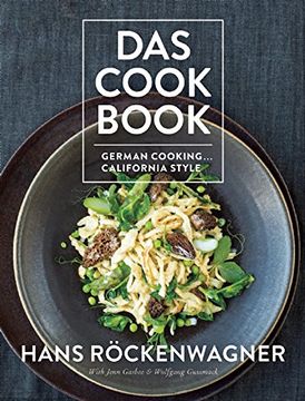 portada Das Cookbook: German Cooking. California Style 
