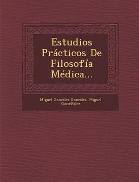 portada Estudios Practicos de Filosofia Medica...
