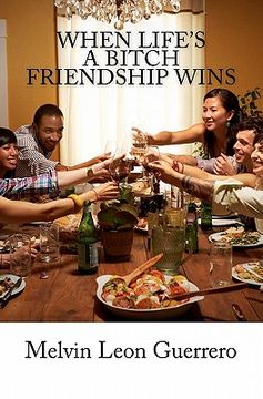 portada when life's a bitch friendship wins (en Inglés)