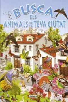 portada Busca Animals De La Teva Ciutat (in Catalá)