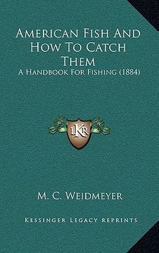 portada american fish and how to catch them: a handbook for fishing (1884) (in English)