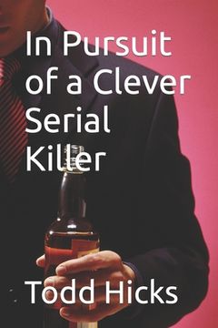 portada In Pursuit of a Clever Serial Killer (en Inglés)