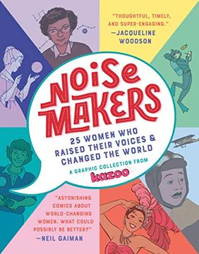 portada Noisemakers: 25 Women who Raised Their Voices & Changed the World - a Graphic Collection From Kazoo (en Inglés)