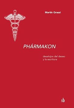 portada Pharmakon Desalojos del Deseo y la Escritura
