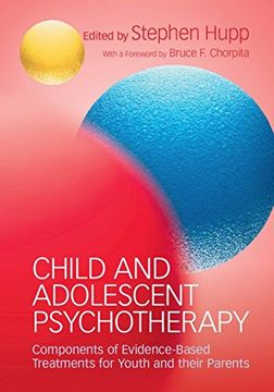 portada Child and Adolescent Psychotherapy: Components of Evidence-Based Treatments for Youth and Their Parents (en Inglés)