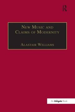 portada New Music and the Claims of Modernity