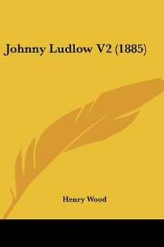 portada johnny ludlow v2 (1885) (in English)