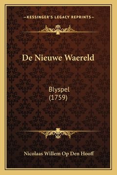 portada De Nieuwe Waereld: Blyspel (1759)