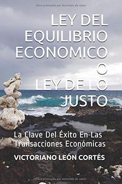 portada Ley del Equilibrio Economico o ley de lo Justo: La Clave del Éxito en las Transacciones Económicas (Metafisica Economica)