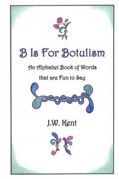 portada B is for Botulism (en Inglés)