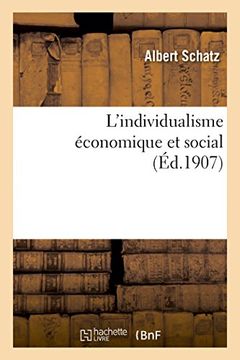 portada L'individualisme économique et social: ses origines, son évolution, ses formes contemporaines (Sciences Sociales) (French Edition)