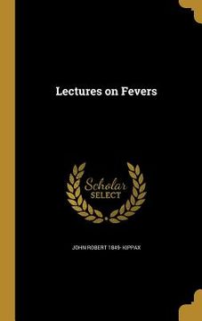 portada Lectures on Fevers (en Inglés)