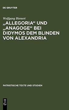 portada "Allegoria" und "Anagoge" bei Didymos dem Blinden von Alexandria (en Alemán)