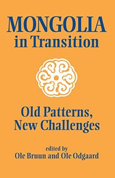 portada Mongolia in Transition: Old Patterns, new Challenges (Nias) (en Inglés)