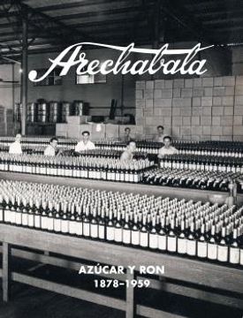 portada Arechabala, Azucar y ron (1878-1959) (in Spanish)