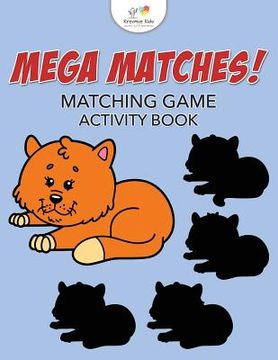portada Mega Matches! Matching Game Activity Book (en Inglés)