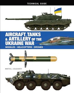 portada Aircraft, Tanks & Artillery of the Ukraine war (Technical Guides) (in English)