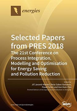 portada Selected Papers from PRES 2018: The 21st Conference on Process Integration, Modelling and Optimisation for Energy Saving and Pollution Reduction (en Inglés)
