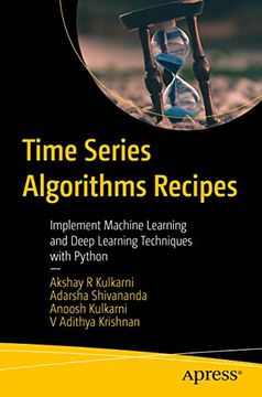 portada Time Series Algorithms Recipes: Implement Machine Learning and Deep Learning Techniques With Python (en Inglés)
