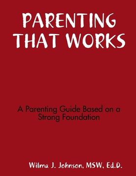 portada Parenting That Works (en Inglés)