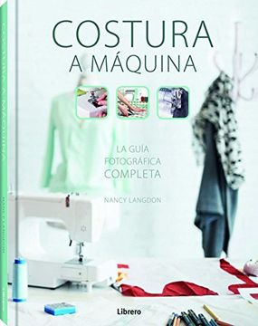 portada Costura a Maquina: La Guía Fotográfica Completa (in Spanish)