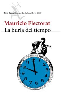 portada La Burla del Tiempo (Premio Biblioteca Breve 2004)