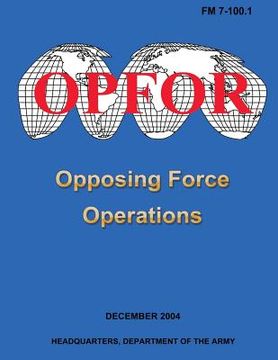 portada Opposing Force Operations (FM 7-100.1) (en Inglés)