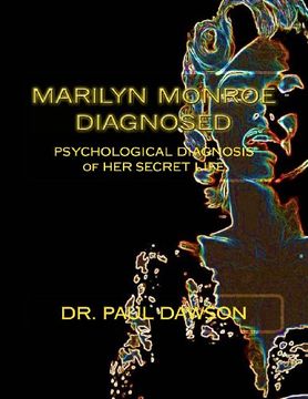 portada Marilyn Monroe Diagnosed: PSYCHOLOGICAL DIAGNOSIS of HER SECRET LIFE