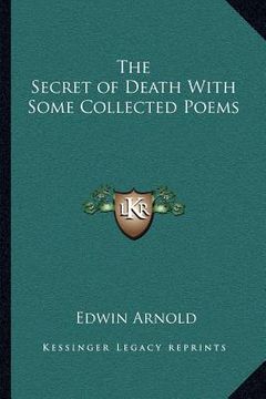 portada the secret of death with some collected poems (en Inglés)