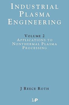 portada industrial plasma engineering: volume 2 - applications to nonthermal plasma processing