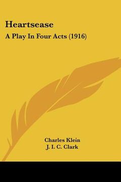 portada heartsease: a play in four acts (1916) (en Inglés)