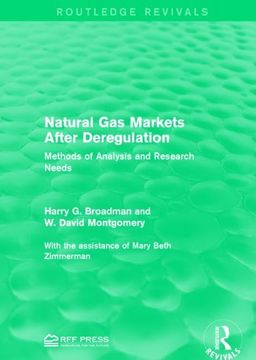 portada Natural Gas Markets After Deregulation: Methods of Analysis and Research Needs (en Inglés)