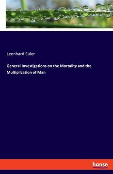 portada General Investigations on the Mortality and the Multiplication of Man (en Inglés)