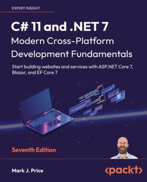 portada C# 11 and. Net 7 – Modern Cross-Platform Development Fundamentals: Start Building Websites and Services With Asp. Net Core 7, Blazor, and ef Core 7, 7th Edition (en Inglés)