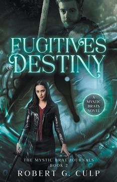 portada Fugitives Of Destiny: A Mystic Brats Novel