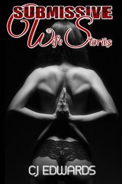 portada Submissive Wife Stories: an erotic triology