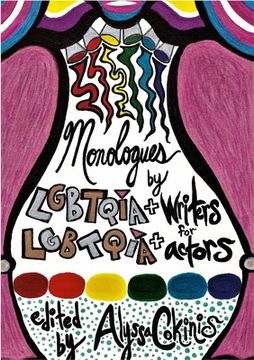 portada Monologues by LGBTQIA+ Writers for LGBTQIA+ Actors: a some scripts anthology (in English)